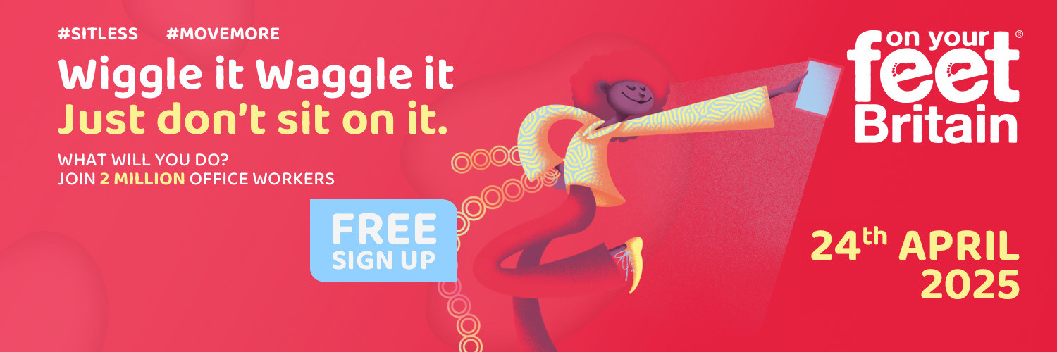 "Wiggle it Waggle It, Just don't sit on it." A red image promoting 'on your feet Britain' - a "sit less" campaign taking place 24 April 2025